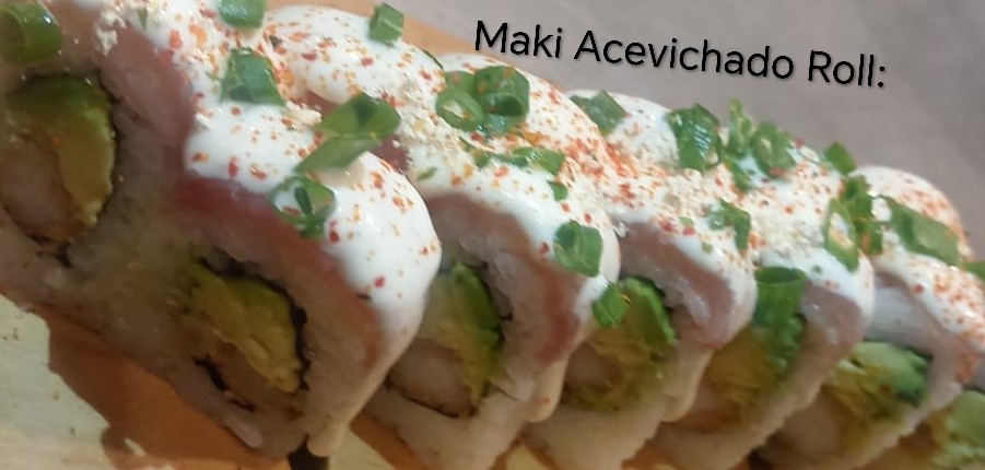 Maki acevichado Roll